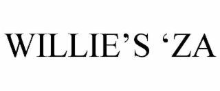 willie’s ‘za