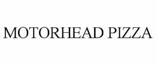 motorhead pizza