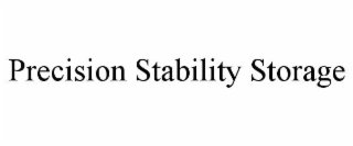 precision stability storage