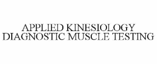 applied kinesiology diagnostic muscle testing