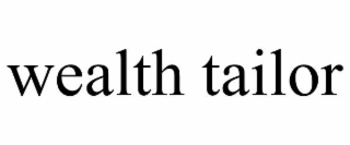 wealth tailor