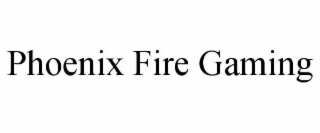 phoenix fire gaming