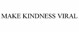 make kindness viral