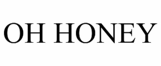 oh honey