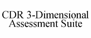 cdr 3-dimensional assessment suite