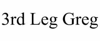3rd leg greg