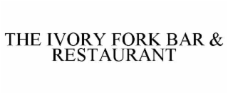 the ivory fork bar & restaurant