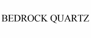 bedrock quartz