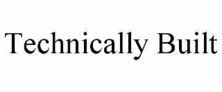technically built