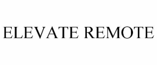elevate remote