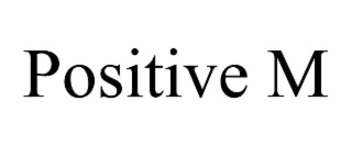 positive m