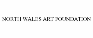 north wales art foundation