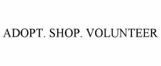 adopt. shop. volunteer