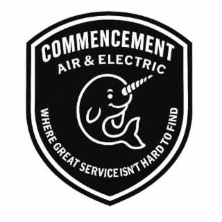 commencement air & electric where great isn't hard to find