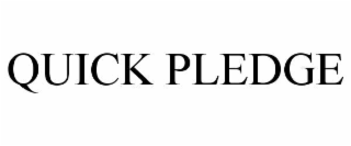 quick pledge