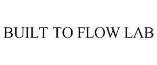 built to flow lab