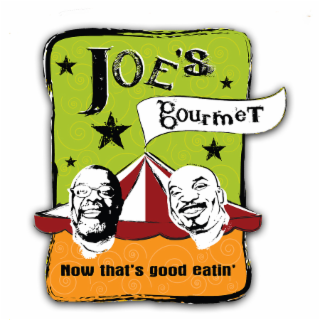 joe's gourmet  now that's good eatin' gourmet