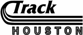 track houston