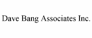 dave bang associates inc.