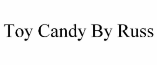 toy candy by russ