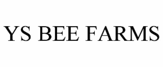 ys bee farms