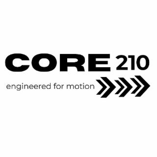core 210 engineered for motion