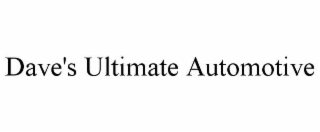 dave's ultimate automotive