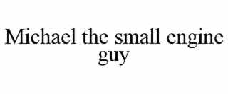 michael the small engine guy