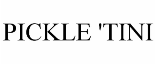 pickle 'tini