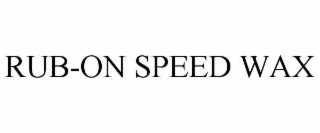 rub-on speed wax