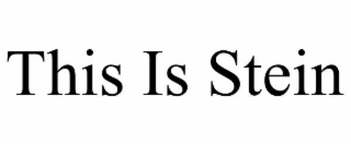 this is stein