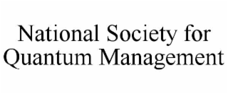 national society for quantum management