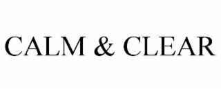 calm & clear