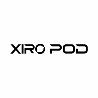 xiro pod