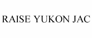 raise yukon jac