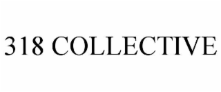 318 collective