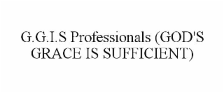 g.g.i.s professionals (god's grace is sufficient)