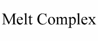 melt complex