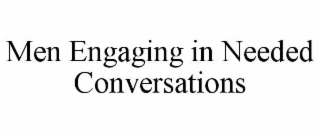 men engaging in needed conversations