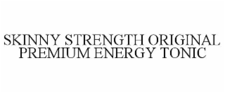 skinny strength original premium energy tonic