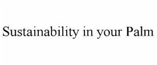 sustainability in your palm