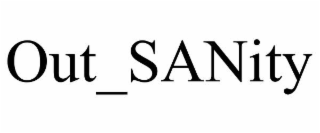 out_sanity