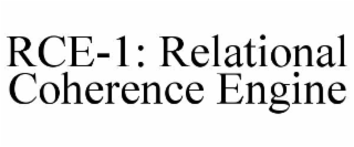 rce-1: relational coherence engine