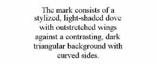 the mark consists of a stylized, light-shaded dove with outstretched wings against a contrasting, dark triangular background with curved sides.