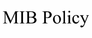mib policy