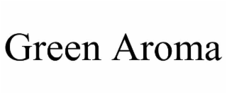 green aroma