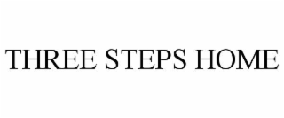 three steps home