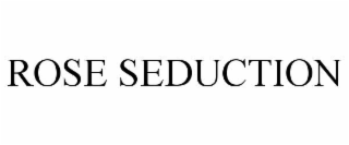 rose seduction