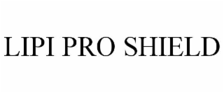 lipi pro shield