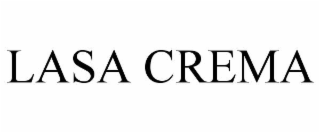 lasa crema